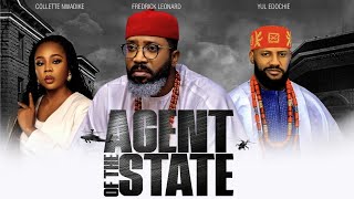 AGENT OF THE STATE New Full Movie FREDRICK LEONARD COLLETTE NWADIKE Latest Nigerian Movie [upl. by Shaer204]