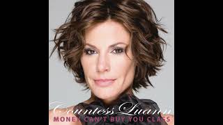 Countess Luann  Money Cant Buy You Class HQ Instrumental [upl. by Domenico313]