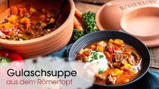 Gulaschsuppe einfach und lecker im Römertopf zubereitet [upl. by Hussar372]