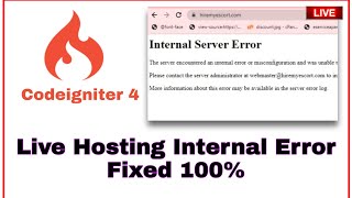 Internal Server Error 500 In Codeigniter 4 Live Hosting  Fixed 100 [upl. by Ayardna]