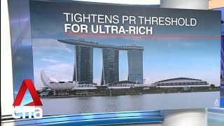 Eligibility requirements tightened for scheme that grants Singapore PR status to investors [upl. by Elleb608]