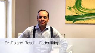 Fadenlifting  Dr Roland Resch [upl. by Osnola]