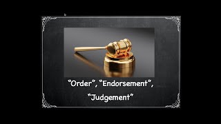 What is the Difference between an quotOrderquot quotEndorsementquot and quotJudgementquot Legalese Translator Ep 35 [upl. by Munroe]