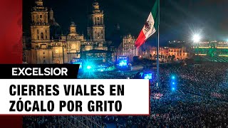 Toma precauciones estos son los cierres viales con motivo del Grito en el Zócalo [upl. by Otilegna]