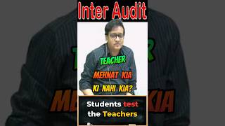 Students too test the Teachers  Siddharth Agarwal Audit [upl. by Letnuhs607]