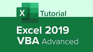 Excel 2019 VBA Advanced Tutorial [upl. by Ainolloppa]