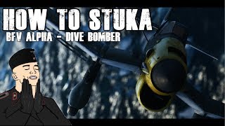 quotHow to Stukaquot BFV Dive Bomber ftAlpha plane review [upl. by Frisse]