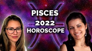 PISCES Horoscope 2022 Your Year IS HERE [upl. by Rivy81]