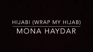 Hijabi wrap my hijab by Mona Haydar LYRICS ONLY [upl. by Linetta]