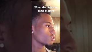 When she delete yo game account wavey [upl. by Krystle]