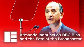 Armando Iannucci on BBC Bias and the Fate of the Broadcaster  Edinburgh TV Festival [upl. by Aicenev]