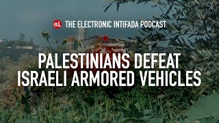 Palestinians defeat Israeli armored vehicles with Jon Elmer [upl. by Rellim]