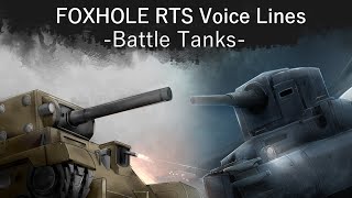 Foxhole RTS Voice LinesBattle Tanks [upl. by Nodanrb174]