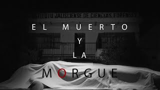 El Muerto y La Morgue ■● programa completo Extranormal El Origen [upl. by Ahsieken]