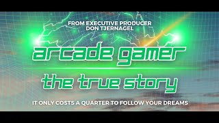 Arcade Gamer The True Story  Official Trailer 2023  HD  Documentary  A Tom Garland Film [upl. by Sisson]