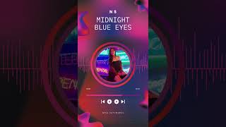 🎧NS  Midnight Blue Eyes  Preview Neva Softworks music jazz blues song newmusic cover [upl. by Eedoj]