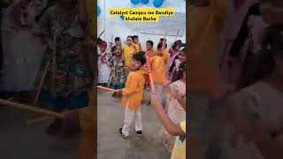 viralshort dandiya catalyst Catalyst campus me dandiya khelate bache [upl. by Janella]