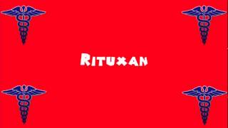 Pronounce Medical Words ― Rituxan [upl. by Nymassej]