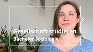 Soziologie  Studium Voraussetzungen Inhalte amp Erfahrungen [upl. by Nylhtak184]