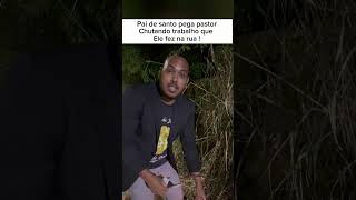 Pai de santo pega pastor chutando sua macumba  drama emalta videos fypp [upl. by Cart]