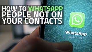 How to Send WhatsApp Messages to People Not in Your Contacts [upl. by Lenroc]