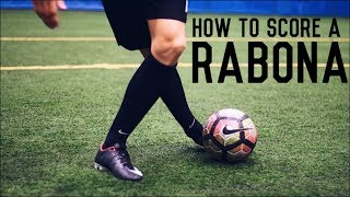 How To Score a Rabona  The Ultimate Guide To Kicking a Rabona [upl. by Enuahs]