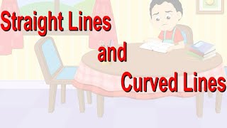 Straight Lines and Curved Lines  Class 1 Living Maths  Full Animation  Kids [upl. by Leumas]