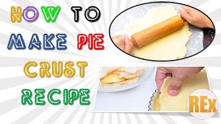 How to Make Pie crust Recipe Easy and Quick Latest Method – Recipes Expert [upl. by Leffen]