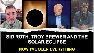 Sid Roth Troy Brewer and the Solar Eclipse Now Ive Seen Everything [upl. by Rabi]