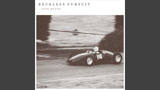 Reckless Pursuit [upl. by Sucramat]