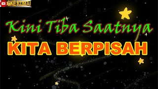 KEReenn Kini Tiba Saatnya Kita Berpisah Tessa Siregar [upl. by Sinaj36]