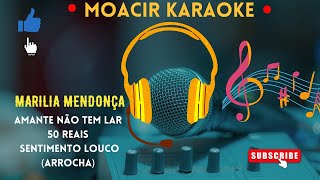 KARAOKE  MARILIA MENDONÇA  AMANTE NÃO TEM LAR  50 REAIS  SENTIMENTO LOUCO  ARROCHA [upl. by Amadeo975]