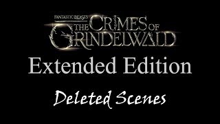 Crimes of Grindelwald Extended Cut  Deleted Scenes [upl. by Rozalin]