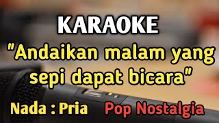 CINTAKU TAK TERBATAS WAKTU  KARAOKE  NADA PRIA COWOK  Pop Nostalgia  Anie Carera [upl. by Burroughs]