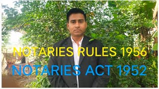 NOTARY ACT 1952 AND NOTARY RULES 1956 [upl. by Baptlsta380]