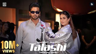 Talashi Official Video  Mankirt Aulakh  Gurlez Akhtar  Aman Hundal  Mankirt Aulakh Vol 1 EP [upl. by Eylrahc]