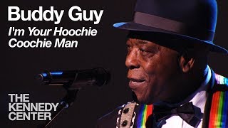 Buddy Guy  Im Your Hoochie Coochie Man Carlos Santana Tribute  2013 Kennedy Center Honors [upl. by Luann]