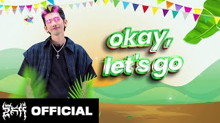 GDEVITH  Okay Let’s Gooo  Official Lyric Video [upl. by Hartnett]