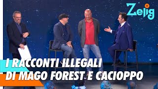 I racconti illegali di Mago Forest e Giovanni Cacioppo  Zelig [upl. by Pirnot]