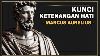 Tenang Sekali 3 Nasihat Marcus Aurelius untuk Mengatasi Kegelisahan [upl. by Edbert]