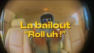 La Bailout  Roll uh official music video shot by iPhone prod Theonlyero [upl. by Eittod]