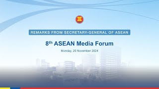 SecretaryGeneral of ASEAN delivers prerecorded remarks at the 8th ASEAN Media Forum [upl. by Adnahs]