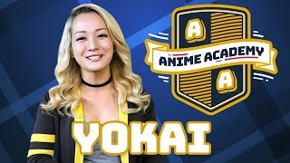 What is YOKAI  Anime Academy [upl. by Eiloj]