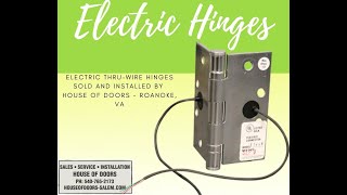 Electric thru wire hinges supplied and installed by House of Doors  Roanoke VA [upl. by Codd]