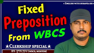 Fixed Preposition from WBCS  By Susanta Sir Mentor WBCS EXAM [upl. by Sibley351]