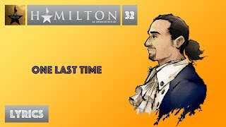 32 Hamilton  One Last Time VIDEO LYRICS [upl. by Urbano901]