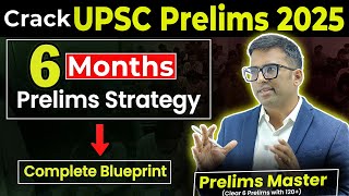 5 Steps Strategy to CRUSH UPSC Prelims 2025 Cutoff in 6 Months  Detailed Plan [upl. by Bria]