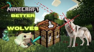 Minecrafts Better Than Wolves Mob Enhancement Addon  Better Than Wolves Attempt 22 [upl. by Crellen]