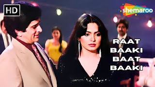 Raat Baaki Baat Baaki  Namak Halal 1982  Amitabh Bachchan Parveen Babi  Asha Bhosle Hit Songs [upl. by Sidell]