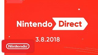 Nintendo Direct 382018 [upl. by Reeher]